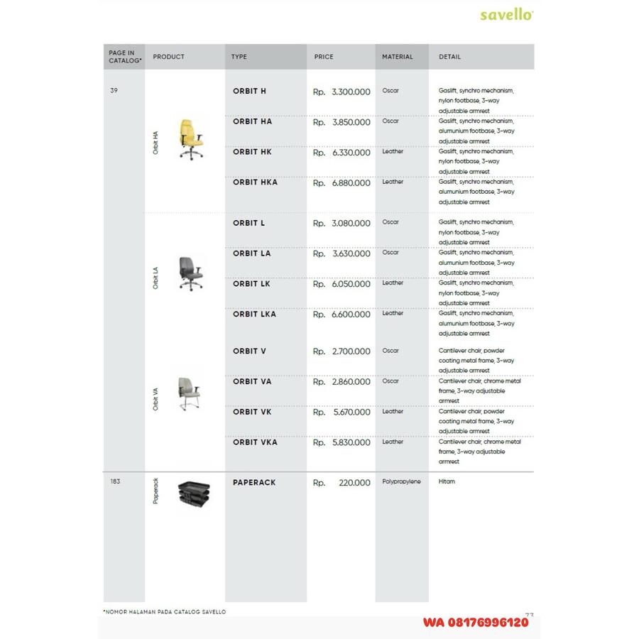 Kursi Kantor Savello ORBIT H HA HK HKA L LA LK LKA V VA VK VKA & PAPERACK